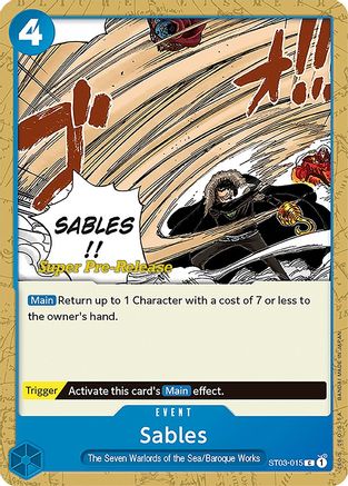 Sables (ST03-015) - Super Pre-Release Starter Deck 3: The Seven Warlords of the Sea  [Common]