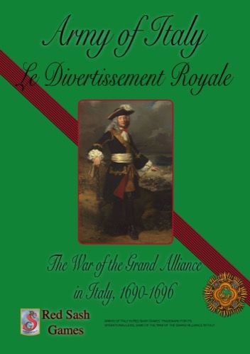 Army of Italy: Le Divertissement Royale – The War of the Grand Alliance in Italy, 1690-1696 (Complete Edition)
