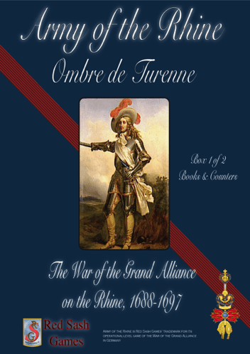 Army of the Rhine: Ombre de Turenne – The War of the Grand Alliance on the Rhine, 1688-1697 (Complete Edition)
