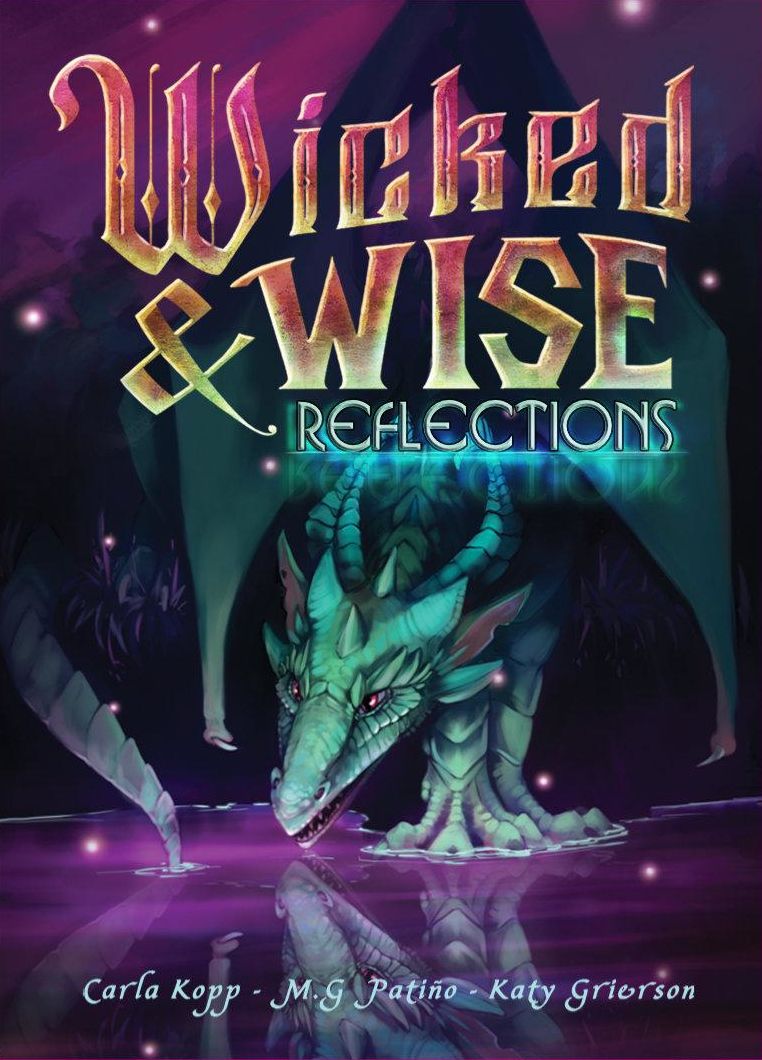 Wicked & Wise: Reflections *PRE-ORDER*