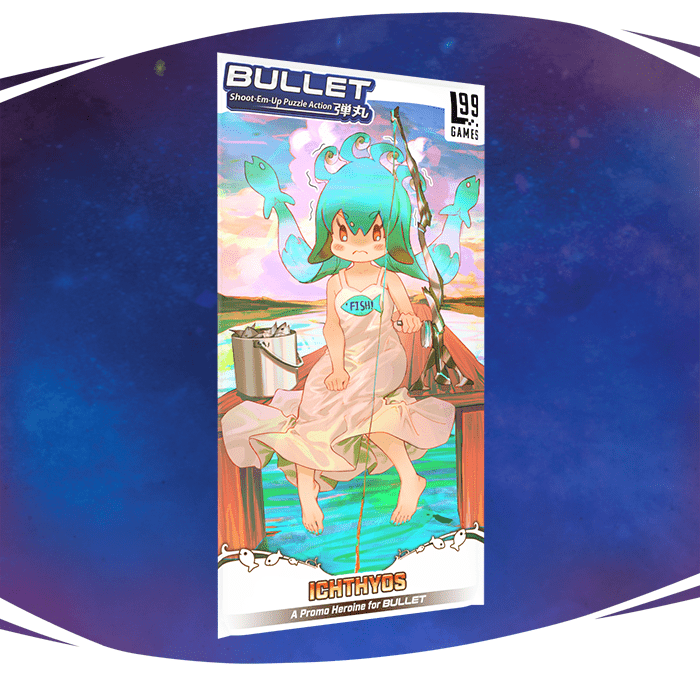 Bullet: Ichthyos Promo Heroine *PRE-ORDER*