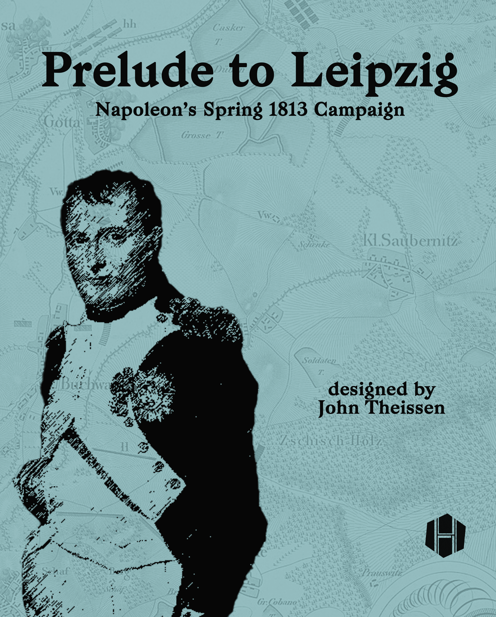 Prelude to Leipzig: Napoleon's Spring 1813 Campaign