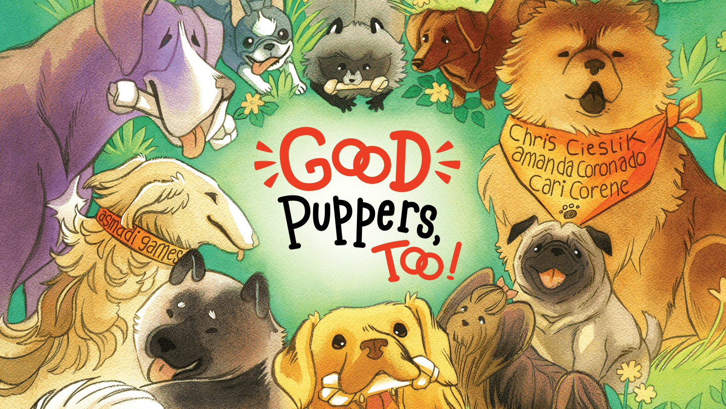 Good Puppers, Too! *PRE-ORDER*