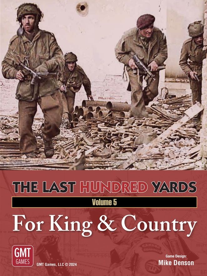 The Last Hundred Yards: Volume 5 – For King & Country
