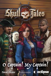Skull Tales: Full Sail! β O Captain! My Captain! *PRE-ORDER*