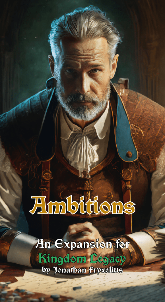 Kingdom Legacy: Ambitions *PRE-ORDER*