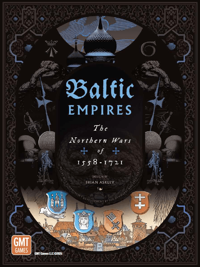 Baltic Empires: The Northern Wars of 1558-1721 *PRE-ORDER*