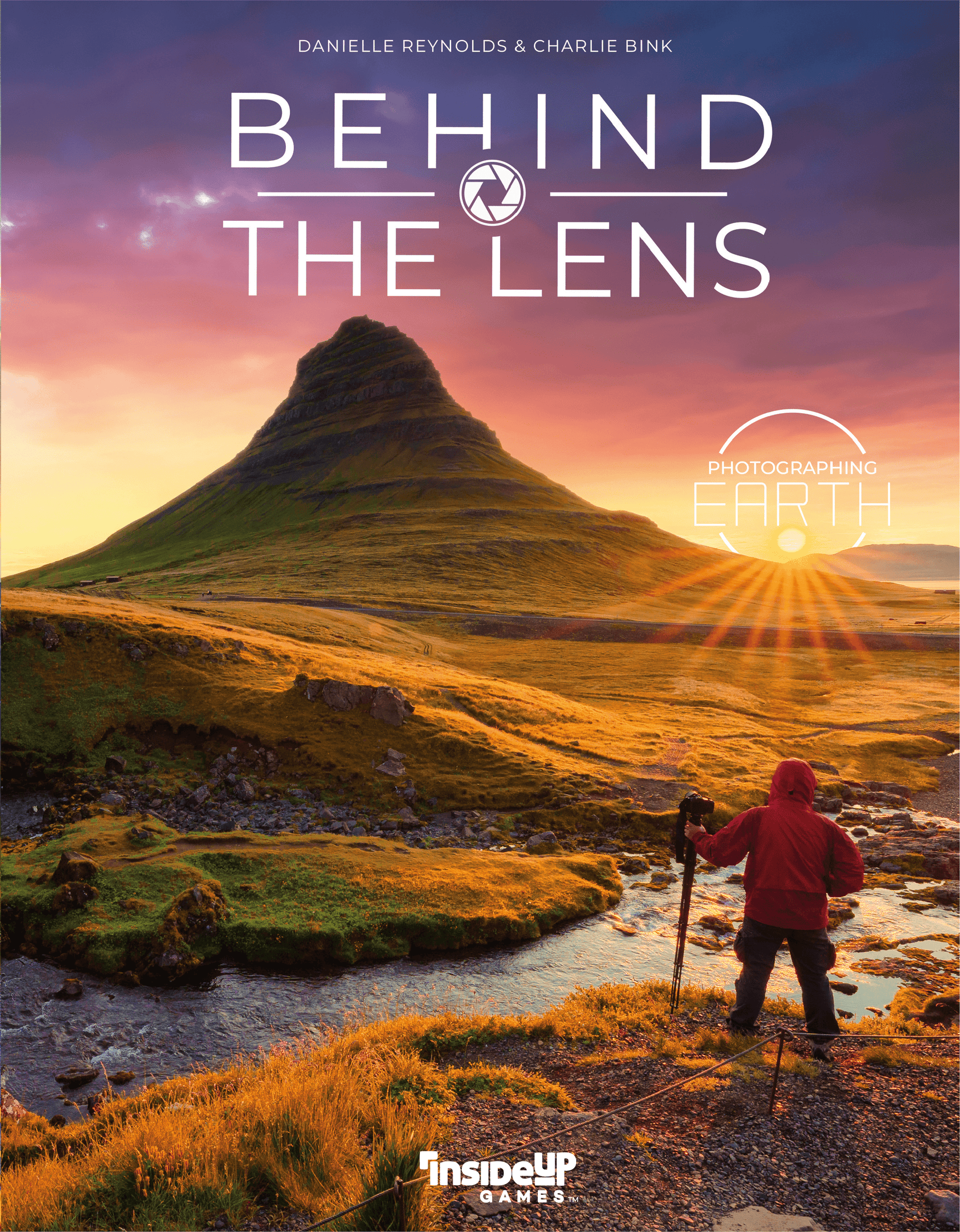 Behind the Lens: Photographing Earth *PRE-ORDER*