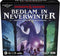 Dungeons & Dragons: Bedlam in Neverwinter *PRE-ORDER*