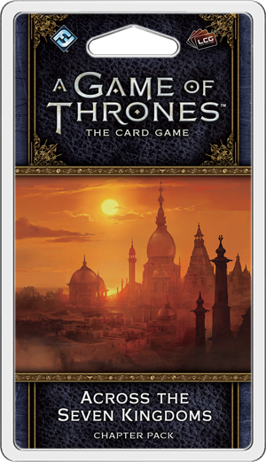 A Game of Thrones: The Card Game (Second Edition) - Across the Seven Kingdoms