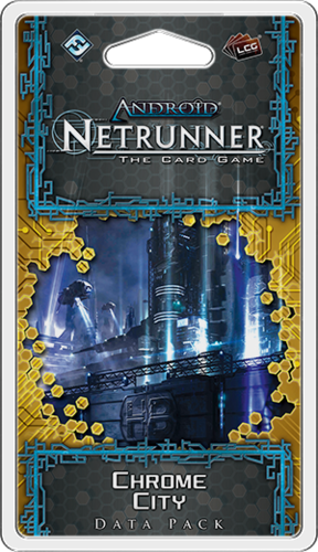 Android: Netrunner - Chrome City