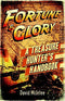 Fortune and Glory: Treasure Hunters Handbook