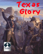 Texas Glory: 1835-36