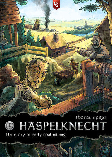 The Story of Early Coal Mining (aka Haspelknecht)