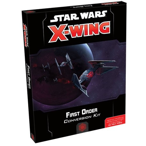 Star Wars X-Wing (Second Edition): First Order Conversion Kit