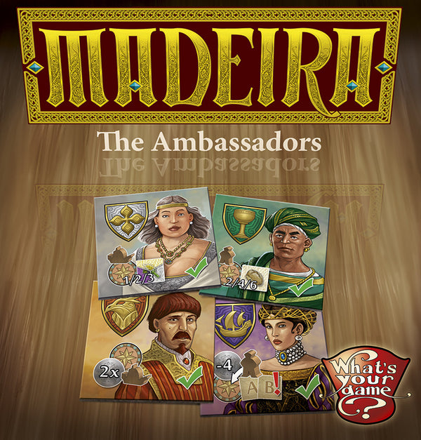 Madeira: The Ambassadors