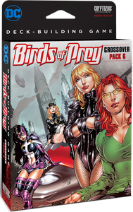 DC Comics Deck-Building Game: Crossover Pack 6 - Birds of Prey