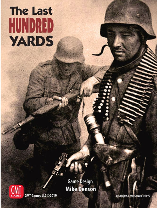 The Last Hundred Yards (Reprint)