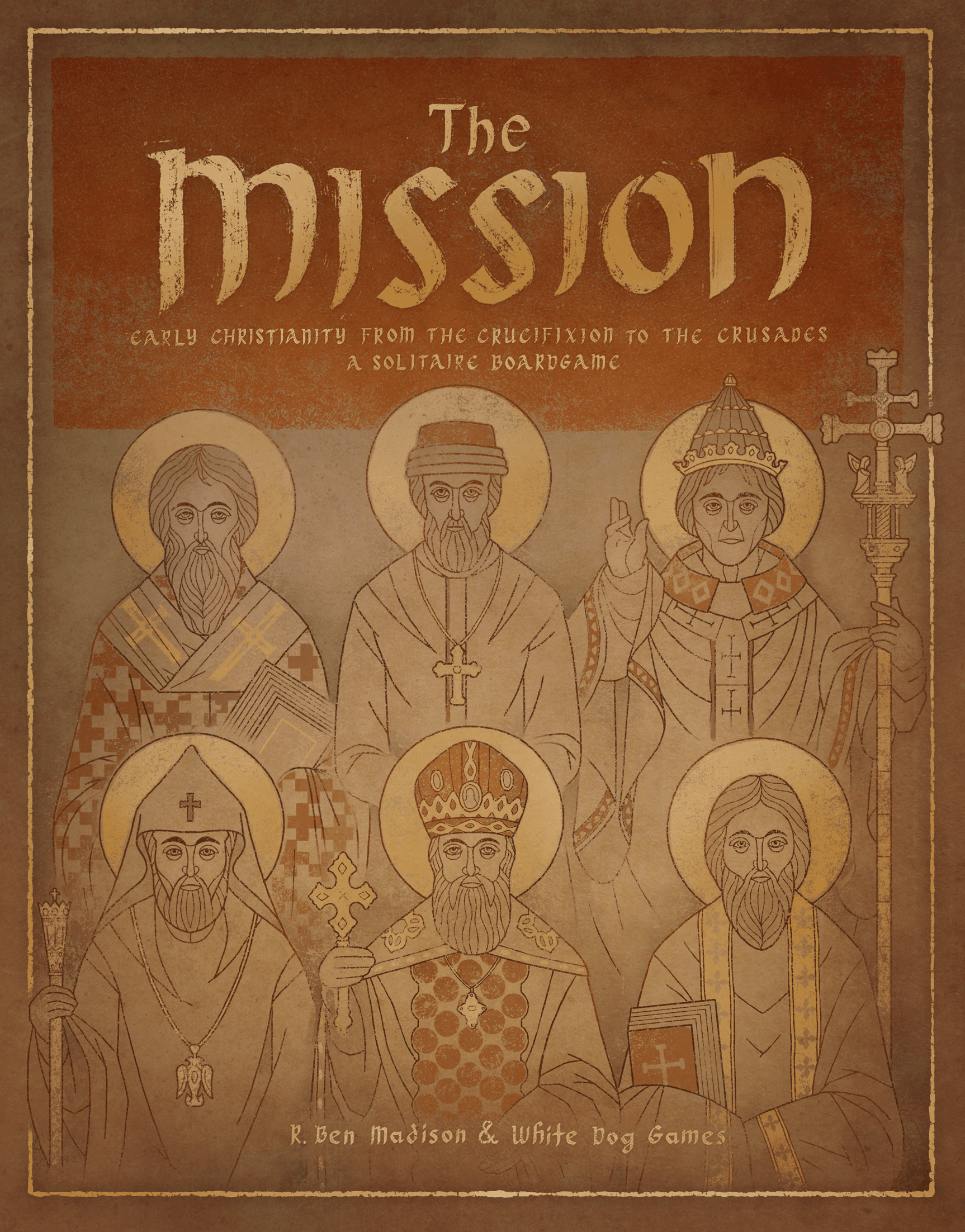 The Mission: Early Christianity from the Crucifixion to the Crusades