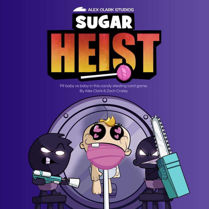 Sugar Heist *PRE-ORDER*