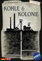 Kohle & Kolonie (2nd Edition) (Import)