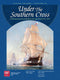 Under the Southern Cross: The South American Republics in the Age of the Fighting Sail