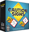Caution Signs *PRE-ORDER*