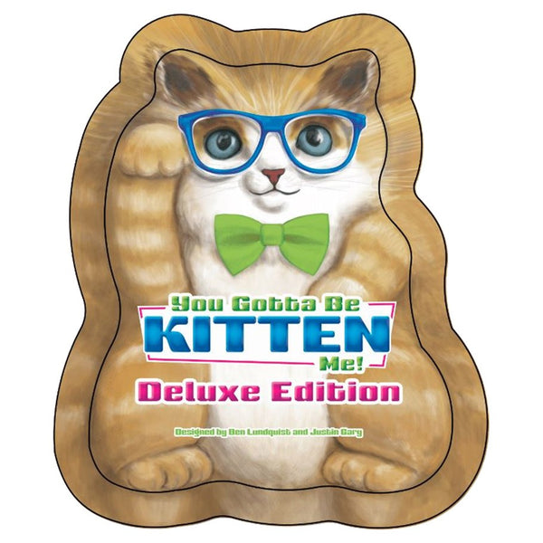 You Gotta Be Kitten Me! (Deluxe Edition)