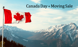 Canada Day + Moving Sale