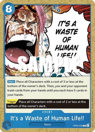 It's a Waste of Human Life!! (OP05-058) - Awakening of the New Era: 1st Anniversary Tournament Cards  [Common]