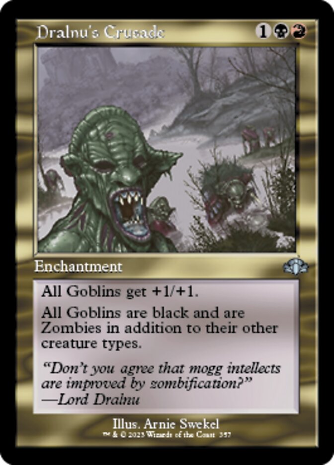 Dralnu's Crusade (DMR-357) - Dominaria Remastered [Uncommon]