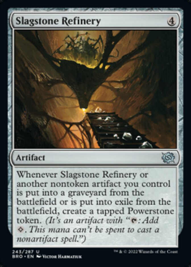 Slagstone Refinery (BRO-243) - The Brothers' War [Uncommon]
