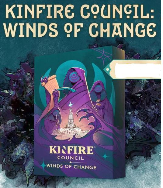 Kinfire Council: Winds of Change