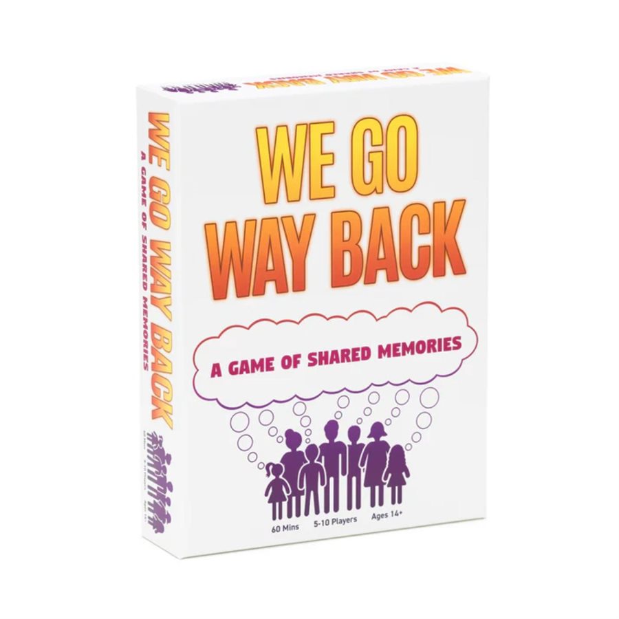 We Go Way Back