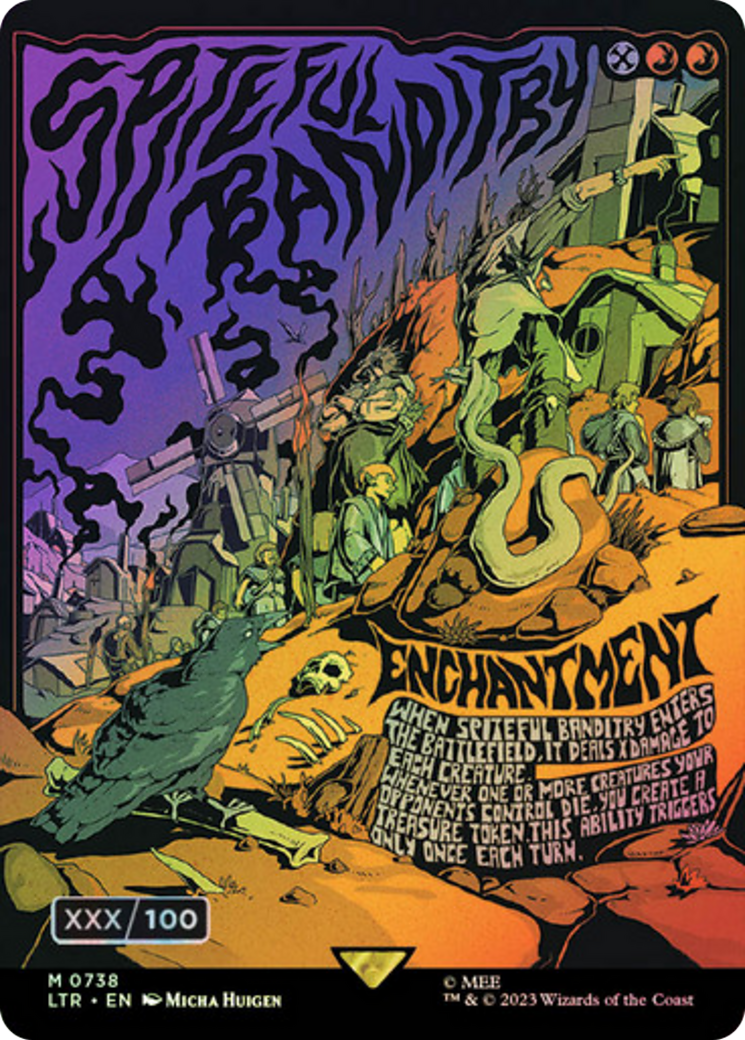 Spiteful Banditry (LTR-738Z) - The Lord of the Rings: Tales of Middle-earth (Borderless) Foil [Mythic]