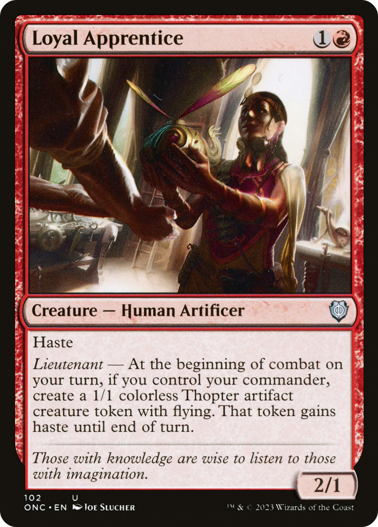 Loyal Apprentice (ONC-102) - Phyrexia: All Will Be One Commander [Uncommon]