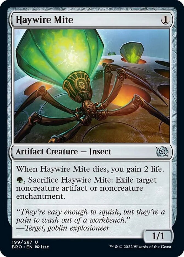 Haywire Mite (BRO-199) - The Brothers' War [Uncommon]