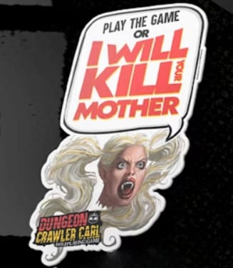 Dungeon Crawler Carl RPG: Samantha "I Will Kill Your Mother" Sticker *PRE-ORDER*