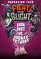 Fight the Blight: Dark Past & Doomed Futures