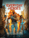 Everyday Heroes Bundle (The Evil Hitman Kickstarter Pledge)