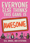 Everyone Else Thinks This Game is Awesome: Sex, Drugs, and Citations *PRE-ORDER*