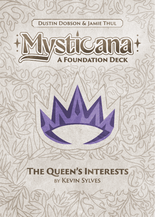 Mysticana: The Queen's Interests (No Clam Shell Packaging)