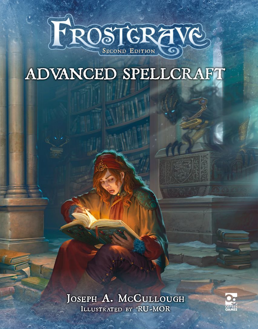 Frostgrave Second Edition: Advanced Spellcraft