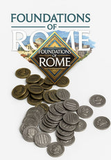 Foundations of Rome - Metal Coins