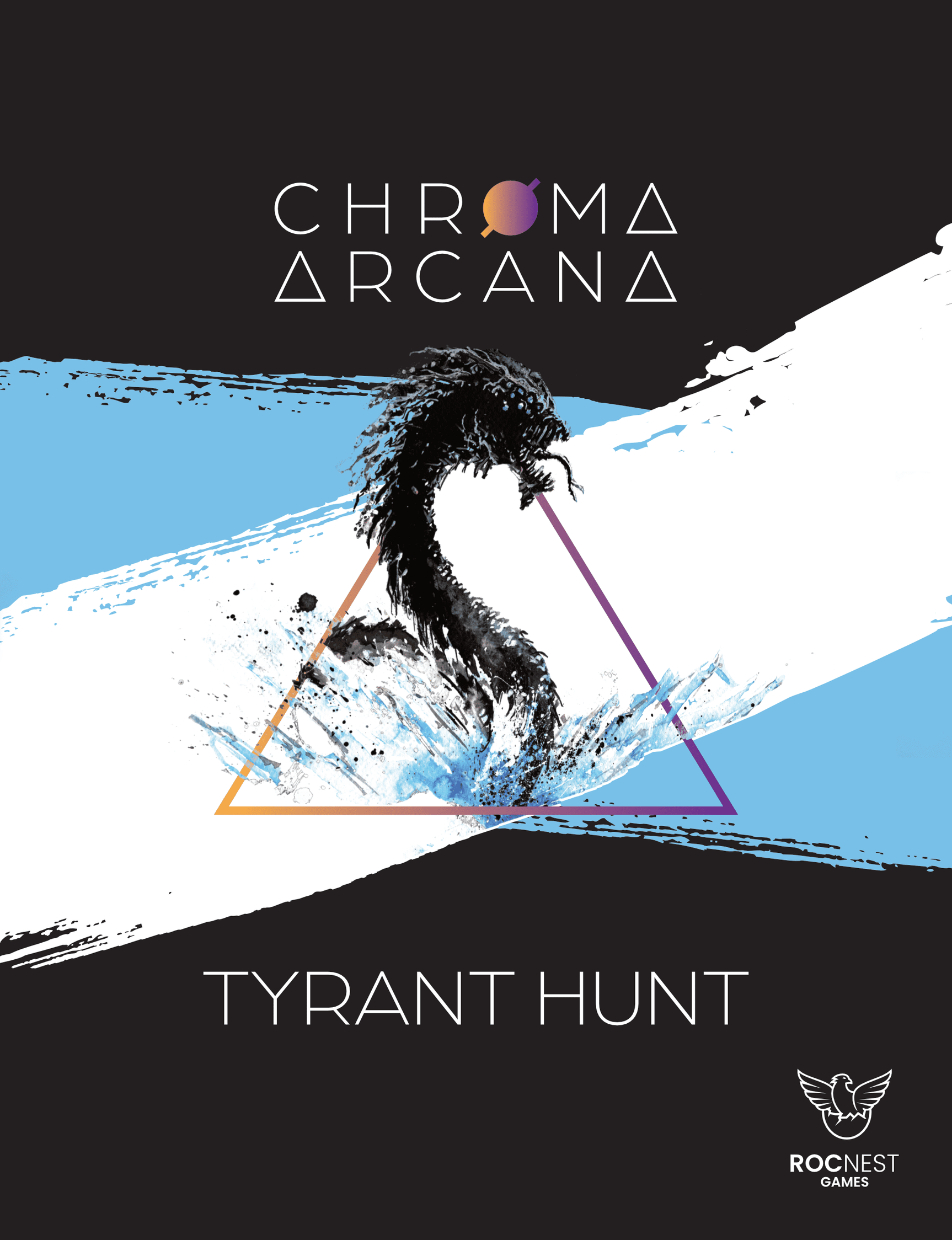 Chroma Arcana: Tyrant Hunt
