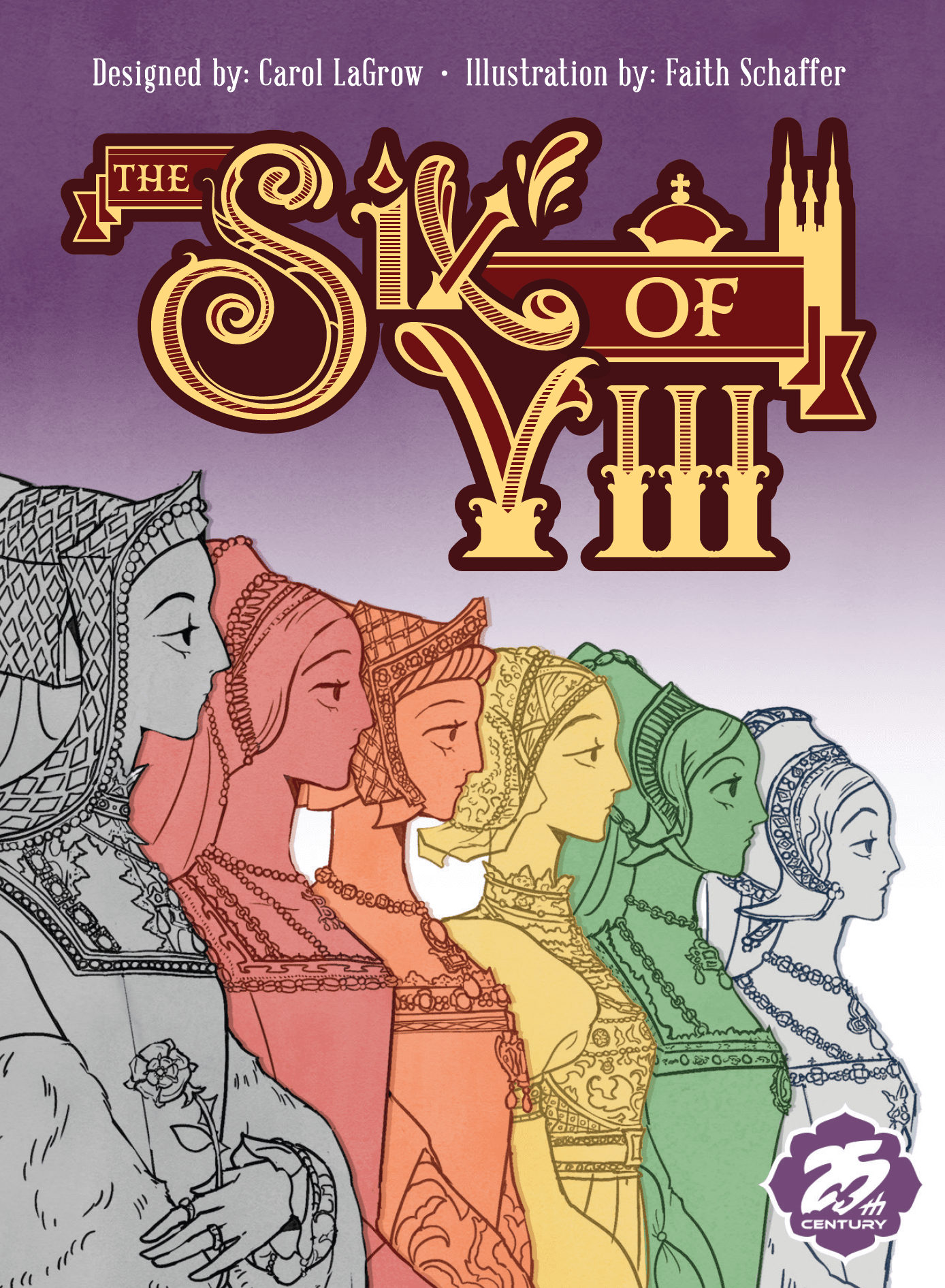 The Six of VIII (25th Century Games Edition) *PRE-ORDER*