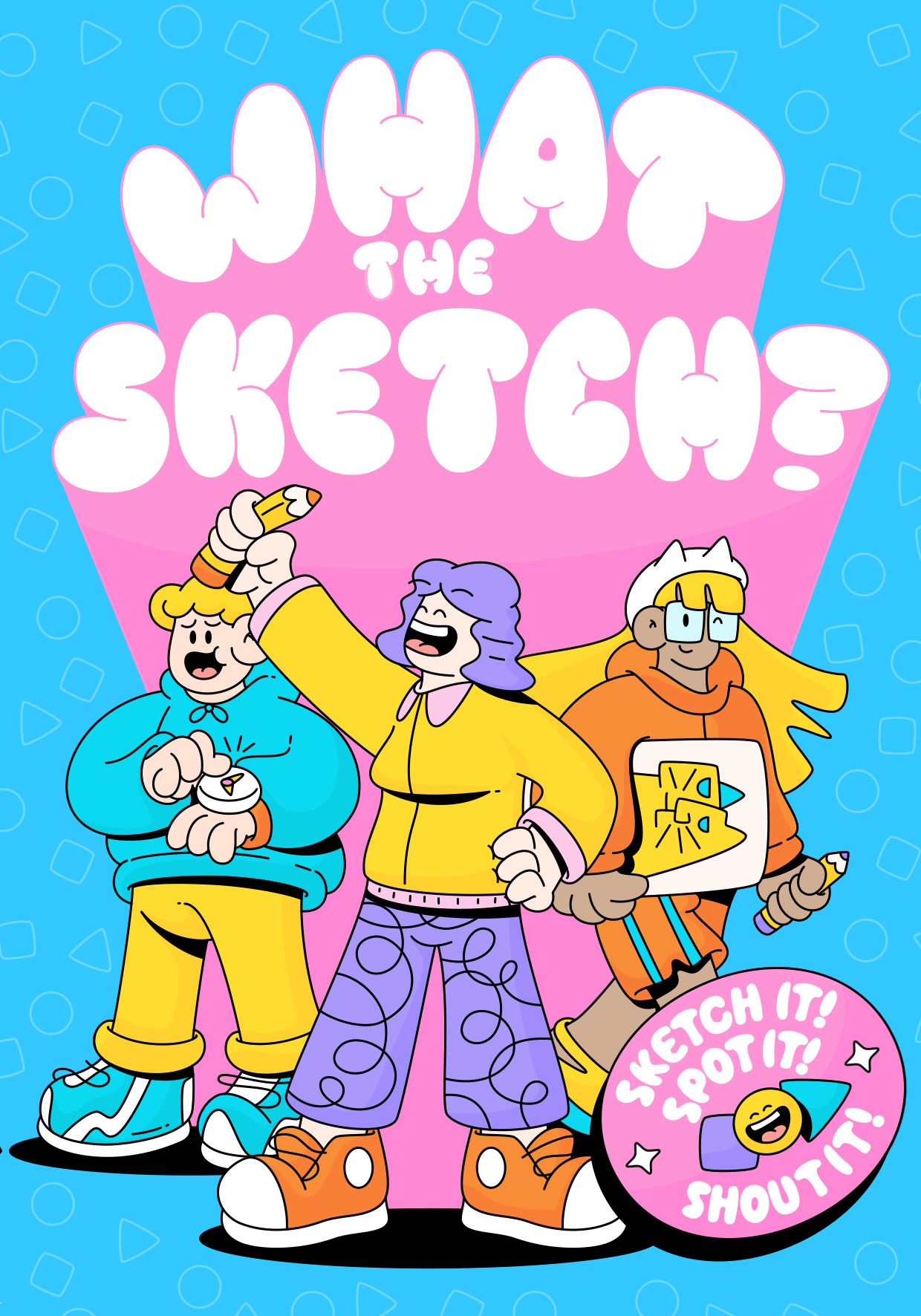 What the Sketch? *PRE-ORDER*