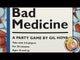 Bad Medicine