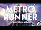 Metrorunner