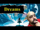 Dreams